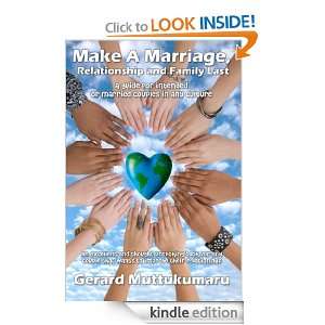 Make A Marriage, Relationship and Family Last A Guide for Intended or 
