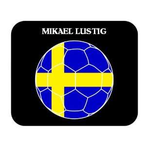  Mikael Lustig (Sweden) Soccer Mouse Pad 