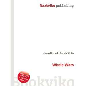  Whale Wars Ronald Cohn Jesse Russell Books