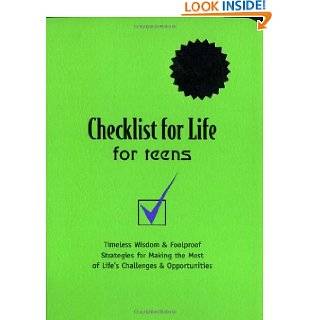 Checklist for Life for Teens Timeless Wisdom & Foolproof Strategies 