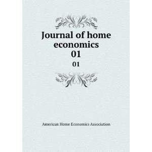 Journal of home economics. 01 American Home Economics Association 