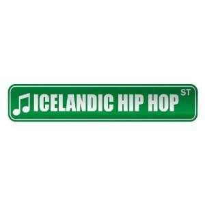  ICELANDIC HIP HOP ST  STREET SIGN MUSIC