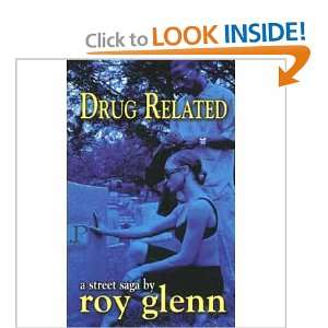  Drug Related (9781601620347) Roy Glenn Books