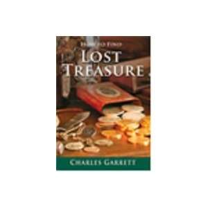  How To Find Lost Treasure by Charles Garrett Electronics