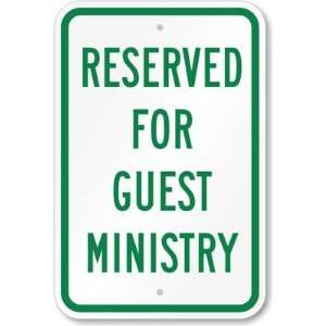  Reserved For Guest Ministry Aluminum Sign, 18 x 12 