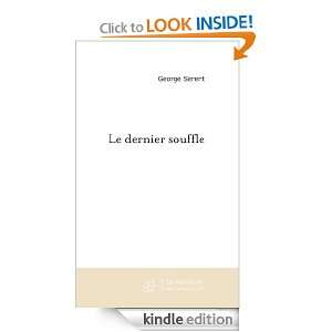 Le dernier souffle (French Edition) George Serent  Kindle 
