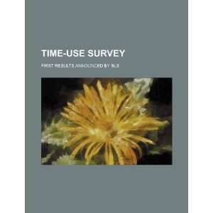  Time use survey first results announced by BLS 