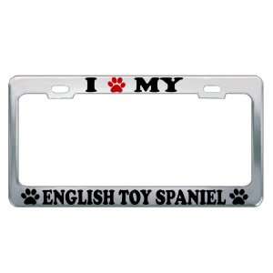  I LOVE MY ENGLISH TOY SPANIEL Dog Pet Auto License Plate 