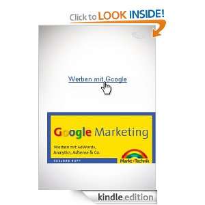 Google Marketing Werben mit AdWords, Analytics, AdSense & Co. (German 