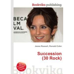  Succession (30 Rock) Ronald Cohn Jesse Russell Books