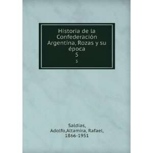   su Ã©poca. 5 Adolfo,Altamira, Rafael, 1866 1951 SaldÃ­as Books