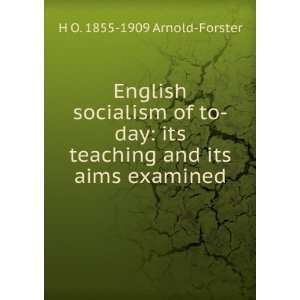   teaching and its aims examined H O. 1855 1909 Arnold Forster Books