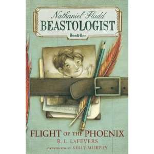  Flight of the Phoenix (Nathaniel Fludd, Beastologist, Book 