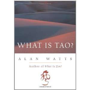  What Is Tao? [Paperback] Alan W. Watts Books