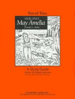   Our Only May Amelia A Study Guide (Novel Ties Study 