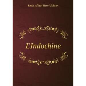  LIndochine Louis Albert Henri Salaun Books