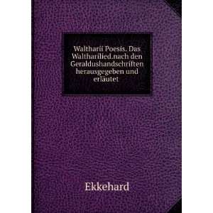   Geraldushandschriften herausgegeben und erlÃ¤utet . Ekkehard Books