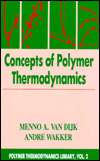 Concepts of Polymer Thermodynamics, Vol. 2, (1566766230), Menno A. van 