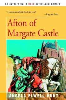   Afton of Margate Castle by Angela Elwell Hunt 