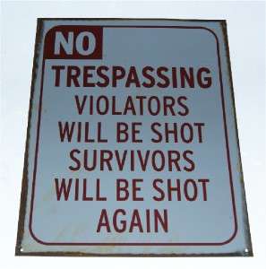 No Trespassing ViolatorsShot Bar Gameroom Garage Sign  
