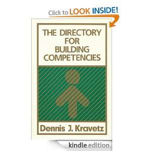 The Directory for Building Competencies Dennis Kravetz  
