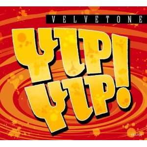  Yip Yip Velvetone Music