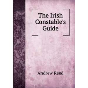  The Irish Constables Guide Andrew Reed Books