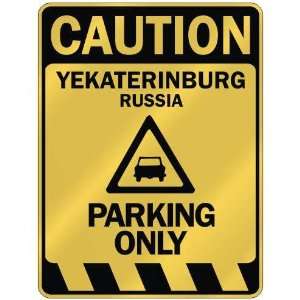   CAUTION YEKATERINBURG PARKING ONLY  PARKING SIGN RUSSIA 