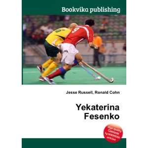  Yekaterina Fesenko Ronald Cohn Jesse Russell Books