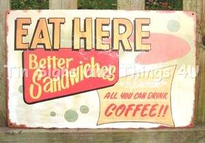 Eat Here Sandwiches Coffee TIN SIGN metal vtg retro diner wall decor 