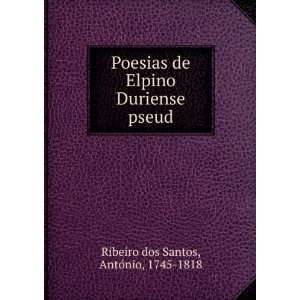   Duriense pseud. AntÃ³nio, 1745 1818 Ribeiro dos Santos Books
