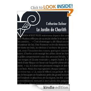 Le Jardin de Charlith (French Edition) Dufour Catherine  