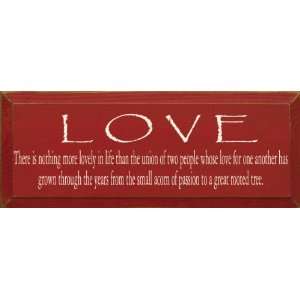  Love ~ There Is Nothing More Lovely In Life Wooden Sign 