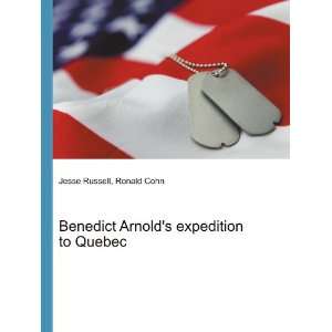   Arnolds expedition to Quebec Ronald Cohn Jesse Russell Books