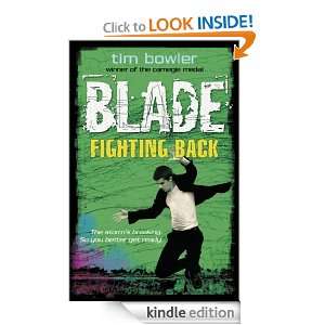 Blade 5 Fighting Back Tim Bowler  Kindle Store