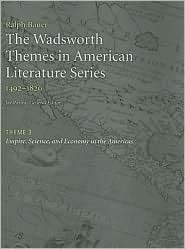 The Wadsworth Themes American Literature Series, 1492 1820 Theme 3 