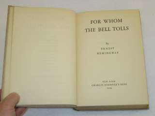 Ernest Hemingway FOR WHOM THE BELL TOLLS Scribners 1940  