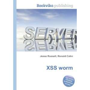  XSS worm Ronald Cohn Jesse Russell Books