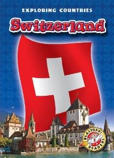 Switzerland (Blastoff Readers Exploring Countries 