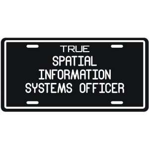 New  True Spatial Information Systems Officer  License Plate 