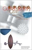 Exploring Contemporary Craft History, Theory, and Critical Writing