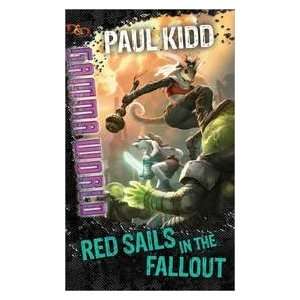  Red Sails in the Fallout (9780786957927) Paul Kidd Books