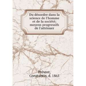   de lattÃ©nuer Constantin, d. 1865 PrÃ©vost  Books