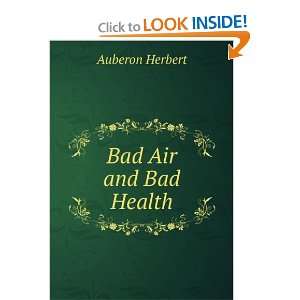  Bad Air and Bad Health Auberon Herbert Books
