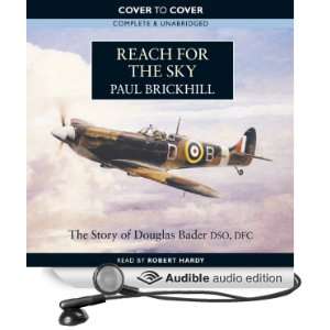  Reach for the Sky The Story of Douglas Bader DSO, DFC 