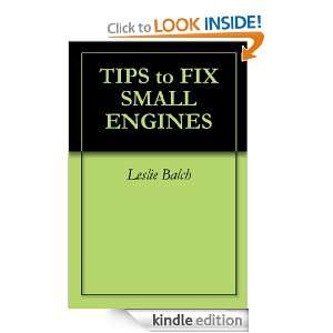 TIPS to FIX SMALL ENGINES Leslie Balch  Kindle Store