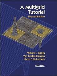 Multigrid Tutorial, (0898714621), William L. Briggs, Textbooks 