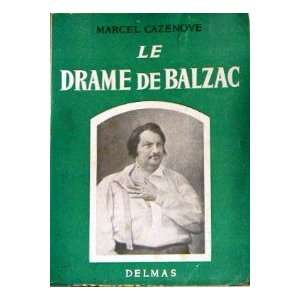  Le drame de balzac Cazenove M Balzac Books