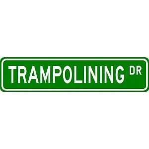  TRAMPOLINING Street Sign   Sport Sign   High Quality 