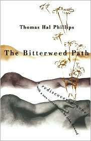 The Bitterweed Path A Rediscovered Novel, (0807845957), Thomas Hal 